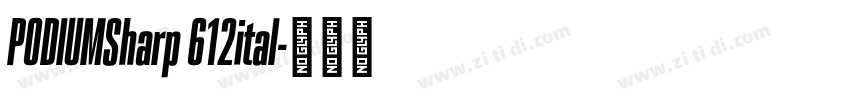 PODIUMSharp 612ital字体转换